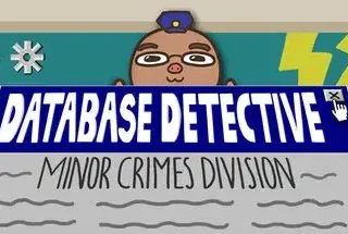 Database Detective: Minor Crimes Division