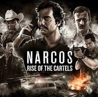 Narcos Rise Of The Cartels