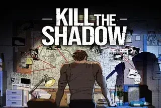 Kill The Shadow